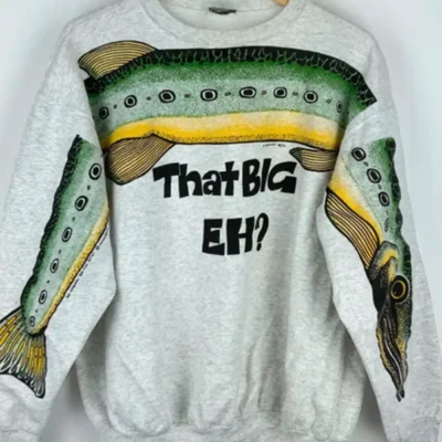 That Big Eh Sweatshirt